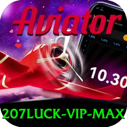 207luck - VIP Max - vip