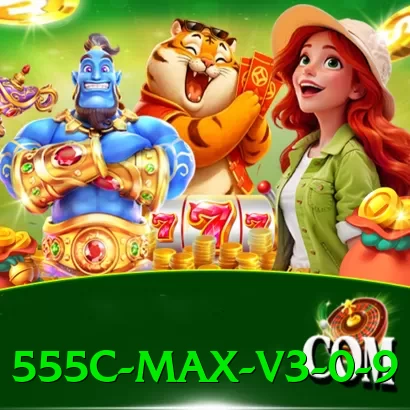 555c Max v3.0.9 - vip